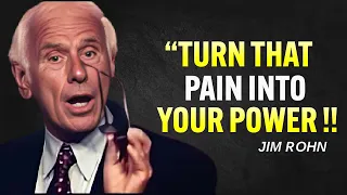 Turn That PAIN Into POWER - Jim Rohn Motivation