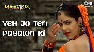 Yeh Jo Teri Payalon Ki Chan Chan Hai | Masoom | Abhijeet | Sadhana Sargam | Ayesha J | Inder K