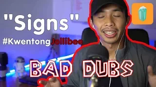 Kwentong Jollibee 2018 Signs, Bad Dubs