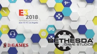 E3 2018 - Bethesda . Заходим и обсуждаем:)