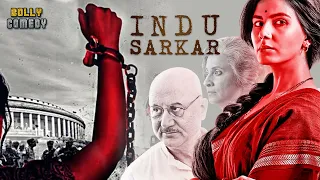 Indu Sarkar | Hindi Full Movie | Kirti Kulhari, Neil Nitin Mukesh, Anupam Kher | Hindi New Movie