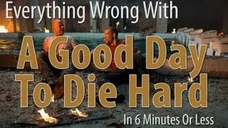 Everything Wrong With A Good Day To Die Hard In 6 Minutes Or Less