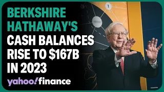 Berkshire Hathaway's cash balance rises to $167B in 2023, plus what it  means for future deals