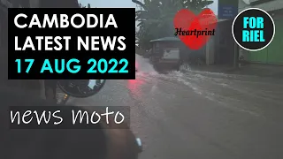 Cambodia news, 17 Aug 2022 - Bikini dramas, Siem Reap flooded, driver demerit points coming #forriel