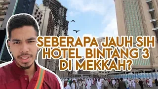 Melihat Hotel paket ekonomis di Mekkah (gambaran umroh)