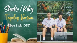 สั่น (Shake) by: Boy Sompob - Tagalog/Filipino Version | Love Sick The Series OST