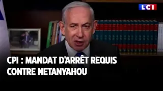 CPI : mandat d'arrêt requis contre Netanyahou