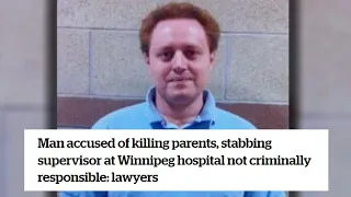 Man accused of killing parents, stabbing supervisor at hospital not criminally responsible: lawyers