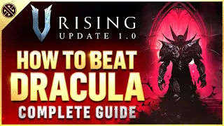 V Rising 1.0 - How To Beat Dracula | Complete Gameplay Guide
