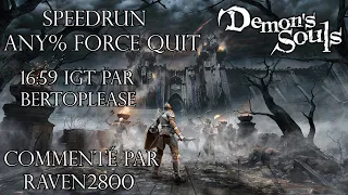 Demon's Souls Remake - Speedrun Commenté Any% Force Quit par Bertoplease 16:59 IGT | FR HD