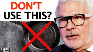 The SHOCKING TRUTH About Cast Iron Skillets & It's HARMFUL Health Effects | Dr. Steven Gundry