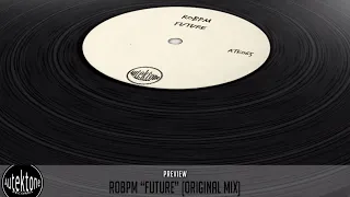 ROBPM - Future (Original Mix) - Official Preview (Autektone Records)