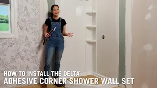 How to Install the Delta® Adhesive Corner Shower Wall Set