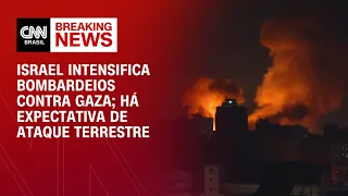 Israel intensifica bombardeios contra Gaza; há expectativa de ataque terrestre | BASTIDORES CNN
