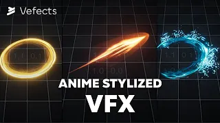 Vefects Stylized VFX Unity Overview