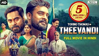 Tovino Thomas's THEEVANDI (2021) NEW RELEASED Full Hindi Dubbed Movie | Samyuktha Menon, South Movie