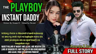 FULL STORY:ISANG PLAYBOY NAGING INSTANT DADDY NG MAY KUMATOK NA BABAE AT BATA SA PINTO NIYA.