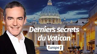 Au cœur de l'histoire: Derniers secrets du Vatican (Franck Ferrand)