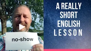 Meaning of NO-SHOW - A Really Short English Lesson with Subtitles