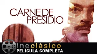 Carne de Presidio | Película Clásica Mexicana | Pedro Armendáriz | Cine Clásico