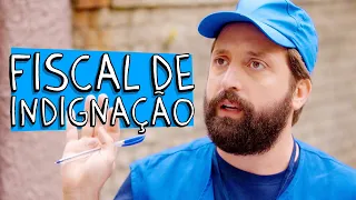 FISCAL DE INDIGNAÇÃO