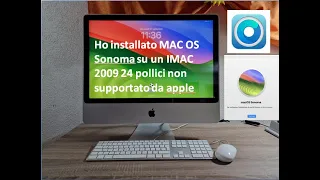 Ho installato MAC OS Sonoma su un IMAC 2009 24 pollici non supportato da Apple ( Parte 1)