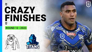 Crazy NRL Finishes | Canterbury-Bankstown Bulldogs v Gold Coast Titans | Round 12, 2023