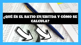 💥QUÉ es el EV/EBITDA de una ACCIÓN y para qué sirve ✅ Ratio EV EBITDA en BOLSA EJEMPLOS CONTABILIDAD