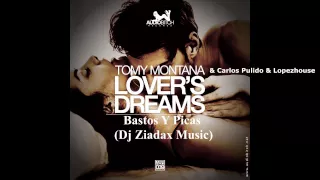 Tomy Montana & Carlos Pulido & Lopezhouse - Lover's Dream Bastos Y Picas (Dj Łouis Smith MashUp)