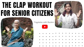 Easy Yoga for Elderly Senior Citizens | The Clap Workout for Older Adults |Yogalates with Rashmi