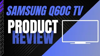 Samsung Q60C REVIEW - Best TV for You?