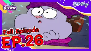 Chowder ชาวเดอร์ | FULL EP.26 | สอบปากคำชาวเดอร์และแก๊งค์