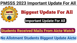 PMSSS 2023 Biggest Update For All ✔️ Students Received Mails From Aicte