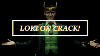 Loki! Crack - 1x01 (part 1 of ??)