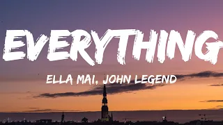 Ella Mai – Everything ft. John Legend (Lyrics)