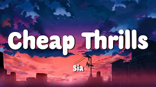 Sia - Cheap Thrills (Lyrics) ft. Sean Paul | Closer,Counting Stars,Cradles...