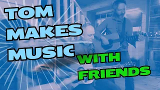 Tom Green Plays Songs With Friends