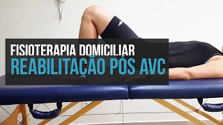 FISIOTERAPIA DOMICILIAR - Reabilitação pós AVC