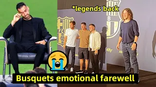 Busquets emotional reaction Barcelona farewell and Messi message