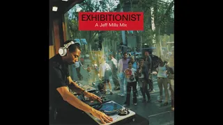 Jeff Mills ‎– Exhibitionist - A Jeff Mills Mix