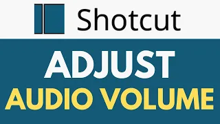 How To Adjust Audio Volume in Shotcut | Control Gain of Your Audio | Shotcut Tutorial