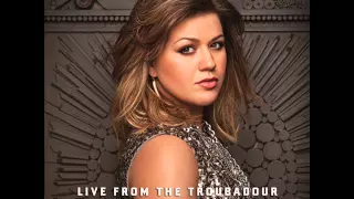 Kelly Clarkson - Sober (Live From The Troubadour) (Audio)