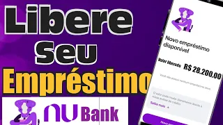 SAIBA Como FAZER para LIBERAR o EMPRÉSTIMO Nubank novamente na sua conta Faça isso!