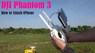 DJI Phantom 3 Smartphone Attachment Tutorial in 4K UltraHD