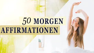 50 positive MORGEN-AFFIRMATIONEN für den idealen Start in den Tag