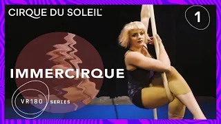 VR180 Up-Close & Personal | Cirque du Soleil BAZZAR Aerial Rope Artist | IMMERCIRQUE Episode 1