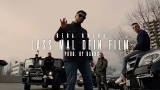 Reda Rwena - Lass mal dein Film  (prod. von DANNO)