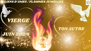 VIERGE ♍️ Love / Flammes jumelles : Juin 2024 💝