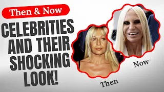 ★ celebrities and their shocking look! Then & Now ★