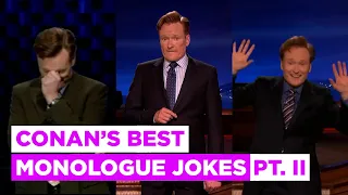 Conan's Best Monologue Jokes Pt. II